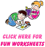 Click here for Fun Worksheets
