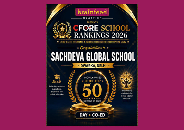 Sachdeva Global School - ranked in the Top 50 Delhi Schools