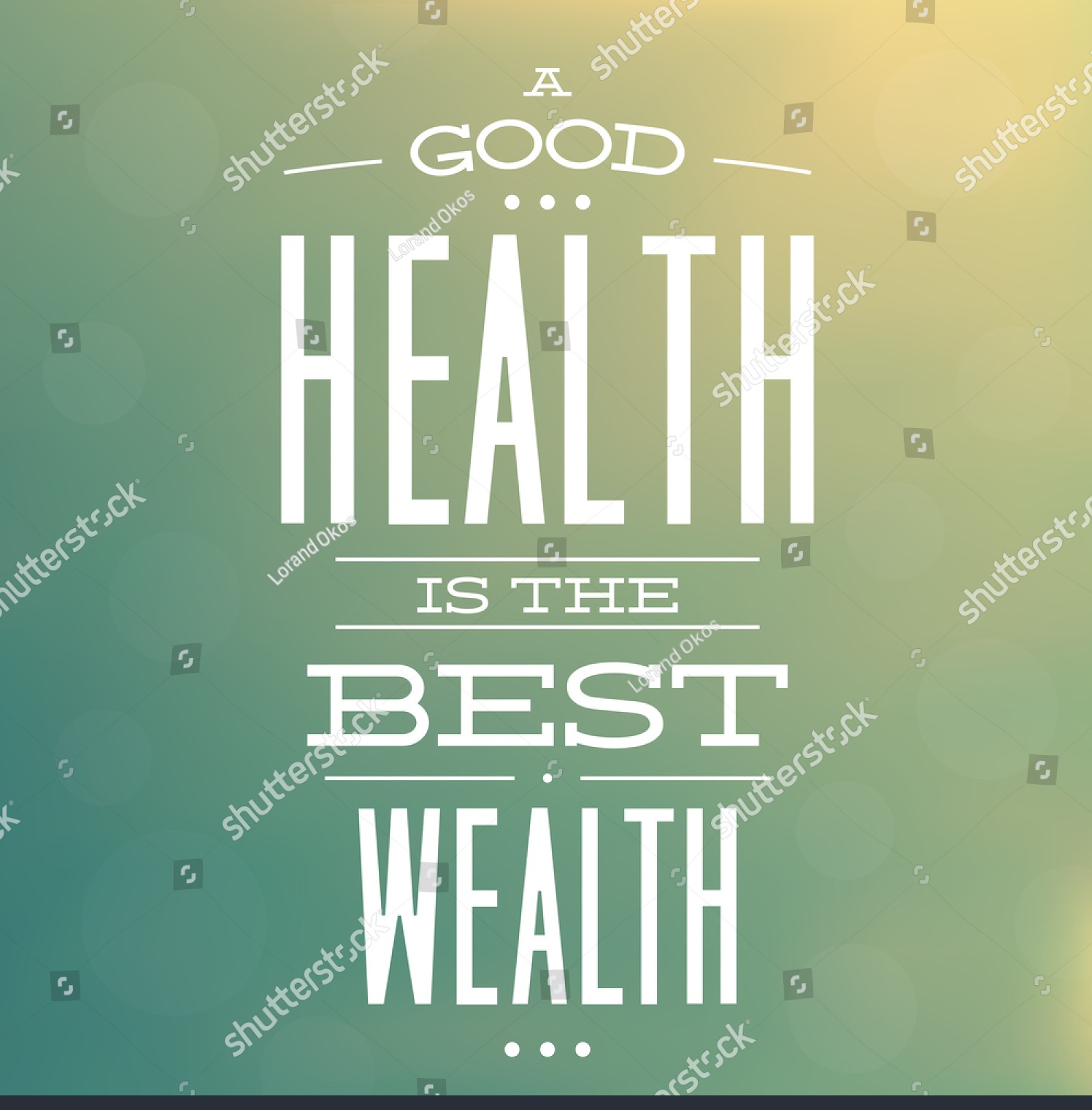 Good Health is the Best Health